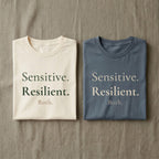 Sensitive. Resilient. Both. Tee | Both & More
