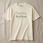 Sensitive. Resilient. Both. Tee | Both & More