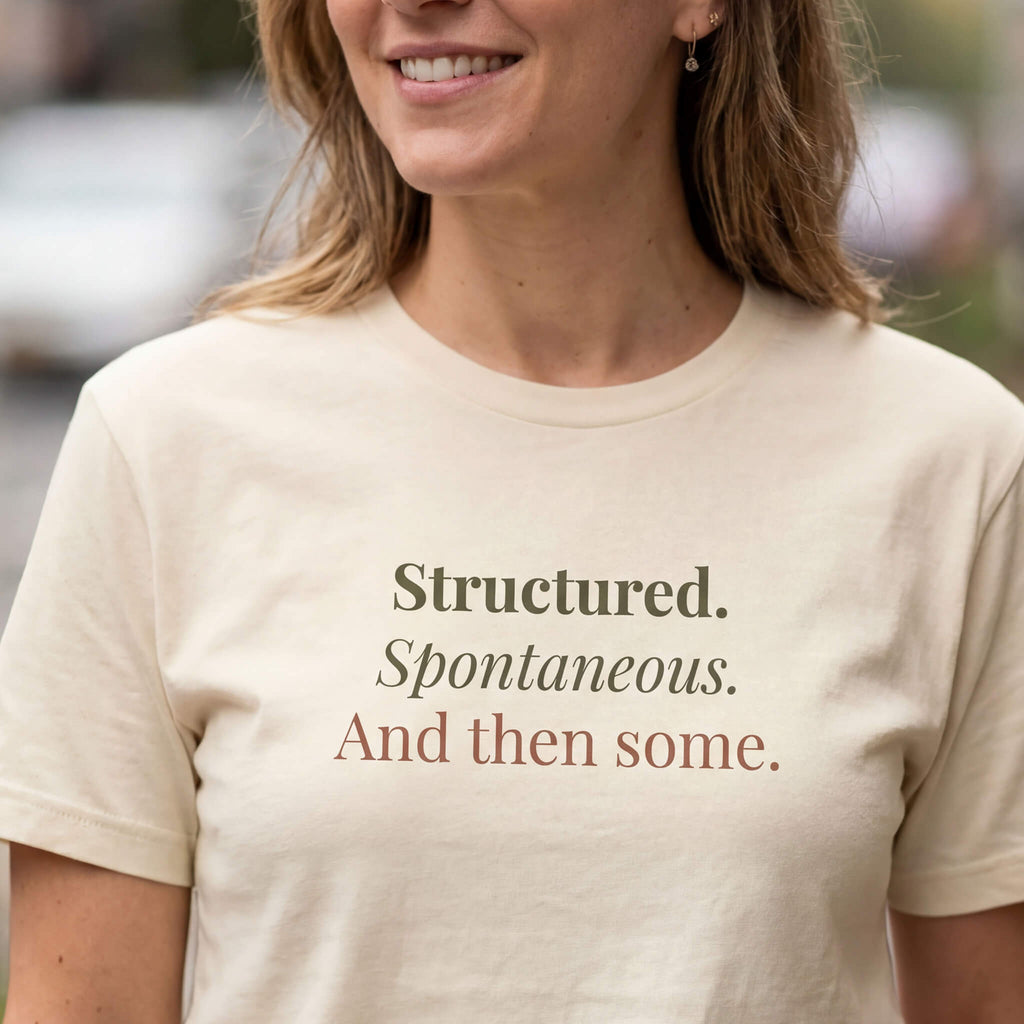 Structured. Spontaneous. And Then Some. Tee | Both & More