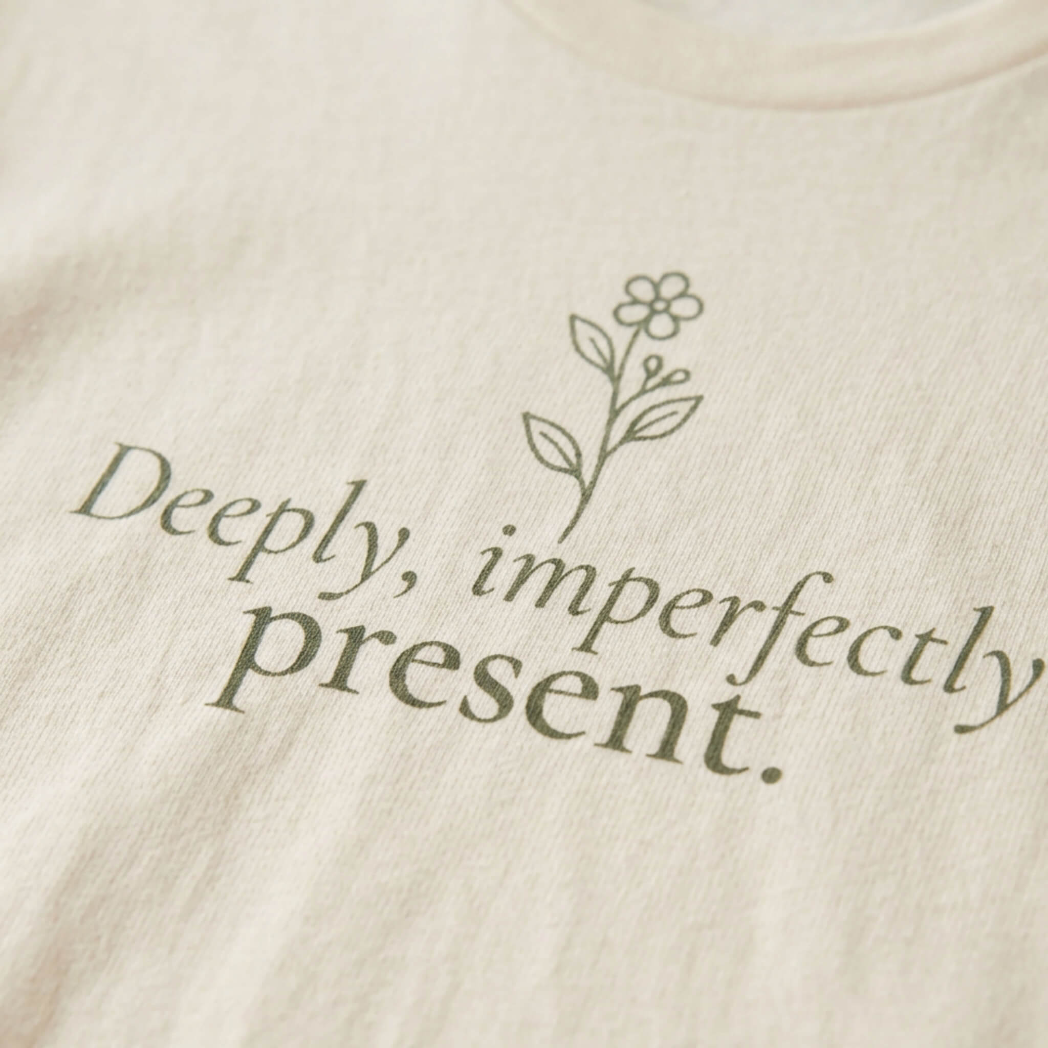 Deeply, Imperfectly Present. Tee | Both & More