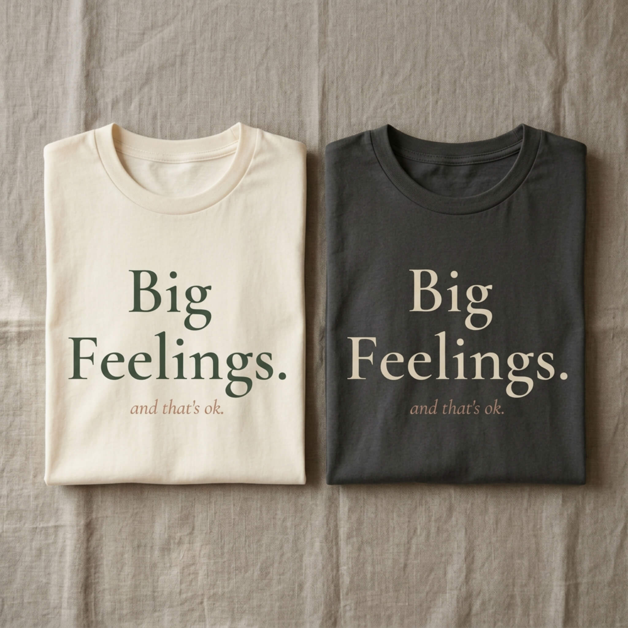 Big Feelings. And That's Ok. Tee | Both & More