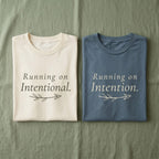 Running on Intention. Tee | Both & More